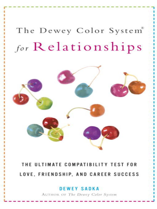 Title details for The Dewey Color System for Relationships by Dewey Sadka - Available